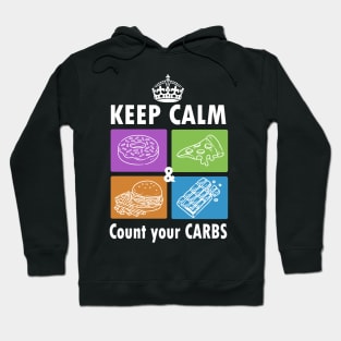 Keep calm and count your carbs - diabetes diabetic funny Hoodie